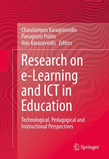 Ilias Karasavvidis, Panagiotis Politis, Charalampos Karagiannidis - Research on e-Learning and ICT in Education, E-bok