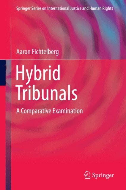 Aaron Fichtelberg - Hybrid Tribunals, E-bok