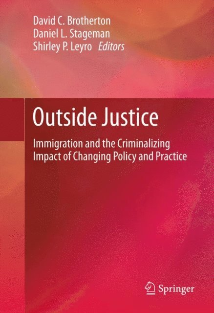 Shirley P Leyro, Daniel L Stageman, David C Brotherton - Outside Justice, E-bok