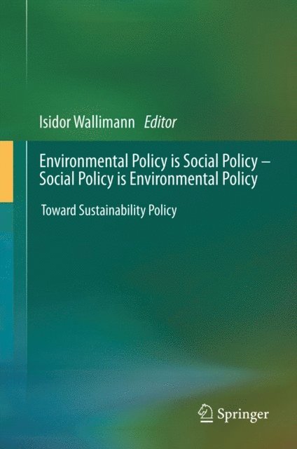 Isidor Wallimann - Environmental Policy is Social Policy - Social Policy is Environmental Policy, E-bok