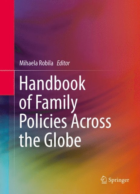 Mihaela Robila - Handbook of Family Policies Across the Globe, E-bok