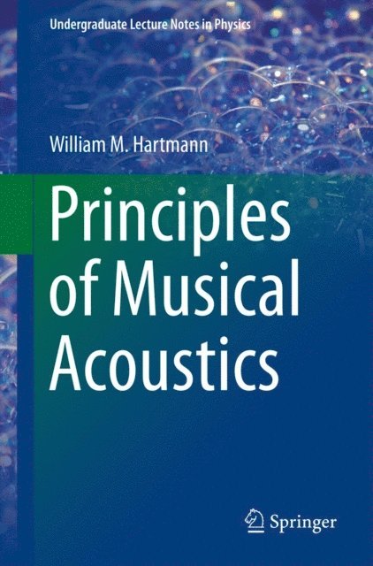 William M. Hartmann - Principles of Musical Acoustics, E-bok