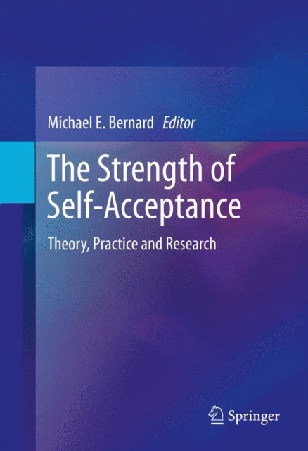Michael E. Bernard - Strength of Self-Acceptance, E-bok