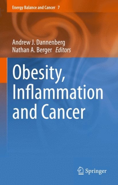 Nathan A. Berger, Andrew J. Dannenberg - Obesity, Inflammation and Cancer, E-bok