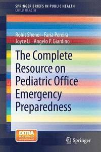 The Complete Resource on Pediatric Office Emergency Preparedness