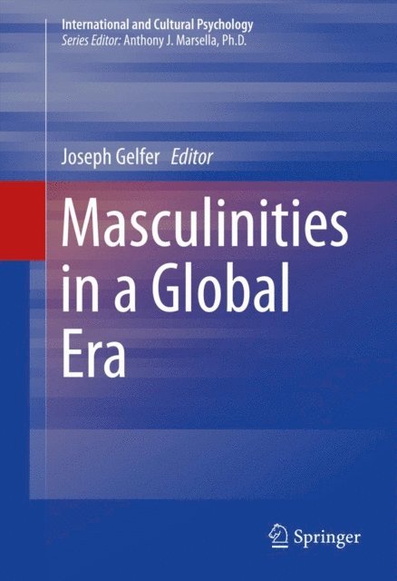 Joseph Gelfer - Masculinities in a Global Era, E-bok