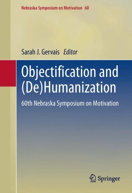 Sarah J. Gervais - Objectification and (De)Humanization, E-bok