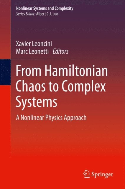 Marc Leonetti, Xavier Leoncini - From Hamiltonian Chaos to Complex Systems, E-bok