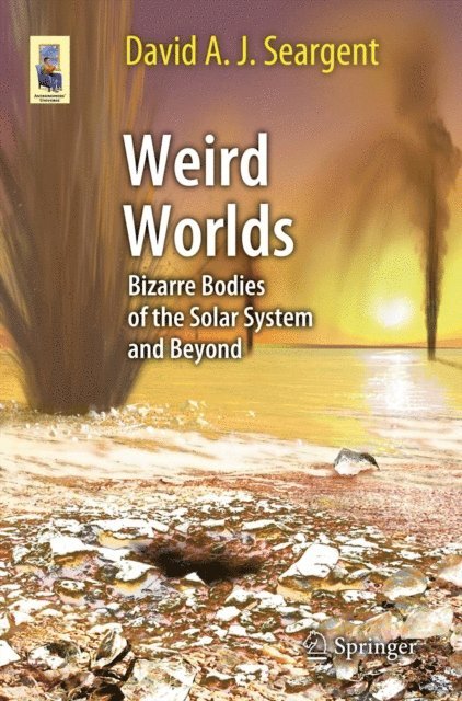 David A. J. Seargent - Weird Worlds, E-bok