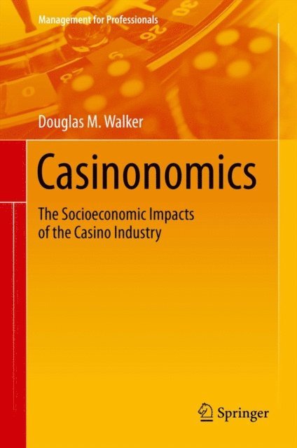 Douglas M. Walker - Casinonomics, E-bok
