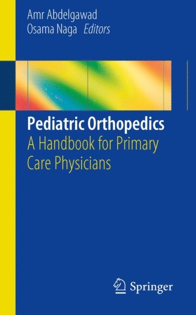 Osama Naga, Amr Abdelgawad - Pediatric Orthopedics, E-bok