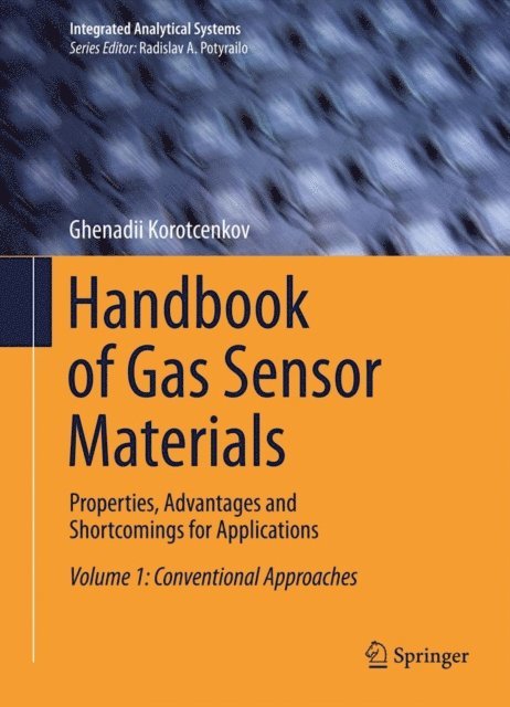 Ghenadii Korotcenkov - Handbook of Gas Sensor Materials, E-bok