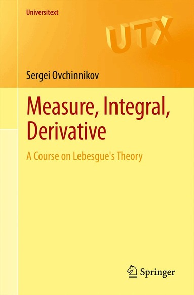 Sergei Ovchinnikov - Measure, Integral, Derivative, Häftad
