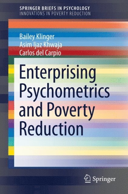 Carlos del Carpio, Asim Ijaz Khwaja, Bailey Klinger - Enterprising Psychometrics and Poverty Reduction, E-bok