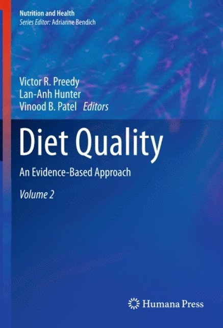 Vinood B. Patel, Lan-Anh Hunter, Victor R. Preedy - Diet Quality, E-bok
