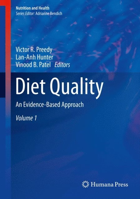 Vinood B. Patel, Lan-Anh Hunter, Victor R. Preedy - Diet Quality, E-bok