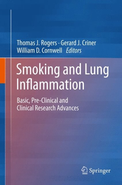 William D. Cornwell, Gerard J. Criner, Thomas J. Rogers - Smoking and Lung Inflammation, E-bok