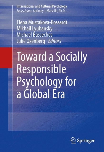 Julie Oxenberg, Michael Basseches, Mikhail Lyubansky, Elena Mustakova-Possardt - Toward a Socially Responsible Psychology for a Global Era, E-bok