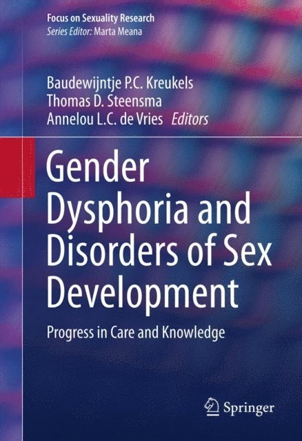 Annelou L.C. de Vries, Thomas D. Steensma, Baudewijntje P.C. Kreukels - Gender Dysphoria and Disorders of Sex Development, E-bok