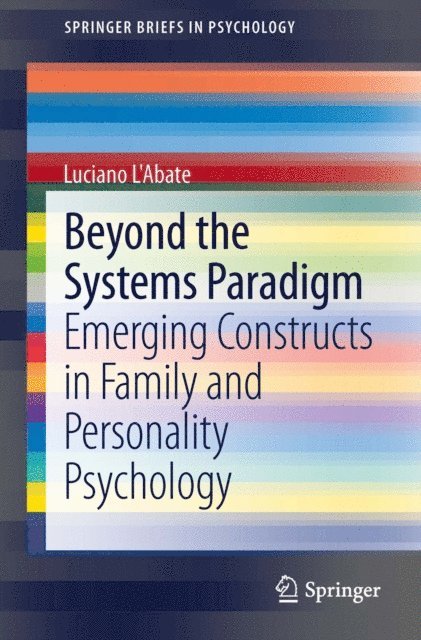 Luciano L'Abate - Beyond the Systems Paradigm, E-bok