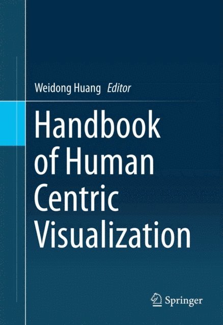 Weidong Huang - Handbook of Human Centric Visualization, E-bok