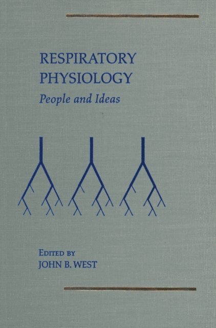 John B West - Respiratory Physiology, E-bok