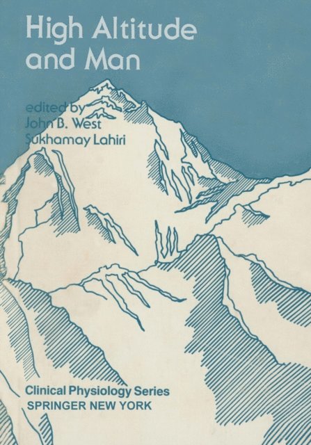 Sukhamay Lahiri, John B. West - High Altitude and Man, E-bok