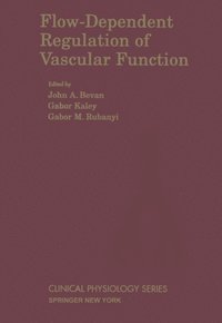 Flow-Dependent Regulation of Vascular Function