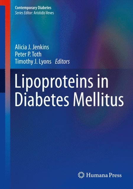 Timothy J. Lyons, Peter P. Toth, Alicia J. Jenkins - Lipoproteins in Diabetes Mellitus, E-bok