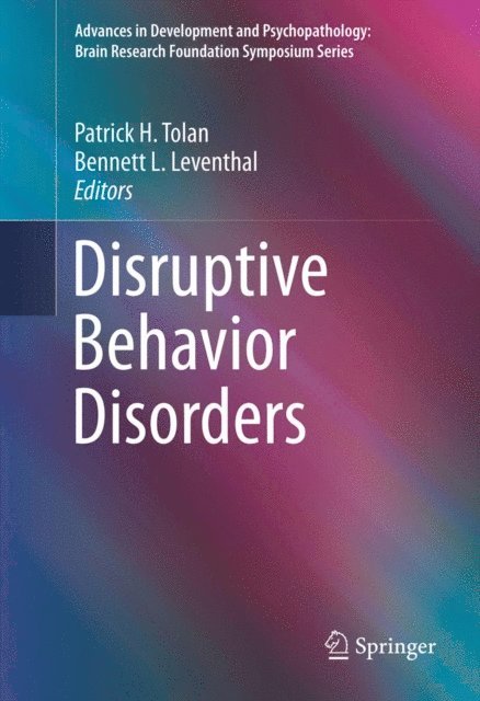 Bennett L. Leventhal, Patrick H. Tolan - Disruptive Behavior Disorders, E-bok