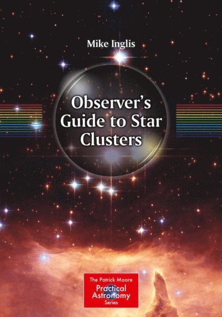 Mike Inglis - Observer's Guide to Star Clusters, E-bok