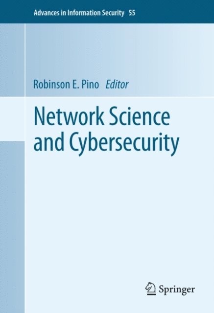 Robinson E. Pino - Network Science and Cybersecurity, E-bok