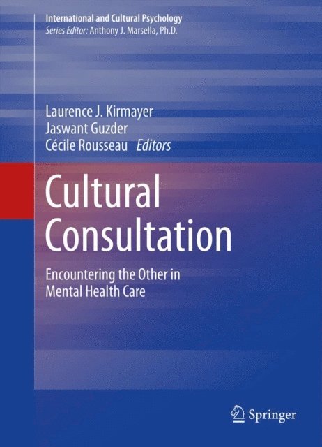 Cecile Rousseau, Jaswant Guzder, Laurence J. Kirmayer - Cultural Consultation, E-bok