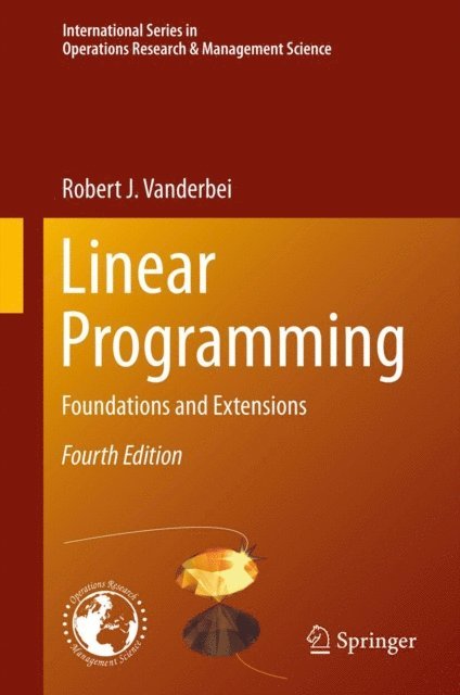 Robert J Vanderbei - Linear Programming, E-bok