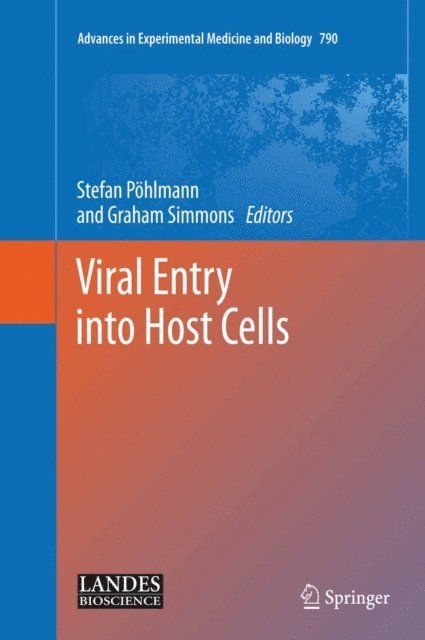 Graham Simmons, Stefan Pohlmann - Viral Entry into Host Cells, E-bok