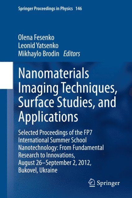 Mikhaylo Brodin, Leonid Yatsenko, Olena Fesenko - Nanomaterials Imaging Techniques, Surface Studies, and Applications, E-bok