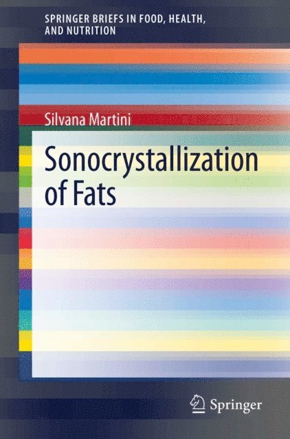 Silvana Martini - Sonocrystallization of Fats, E-bok