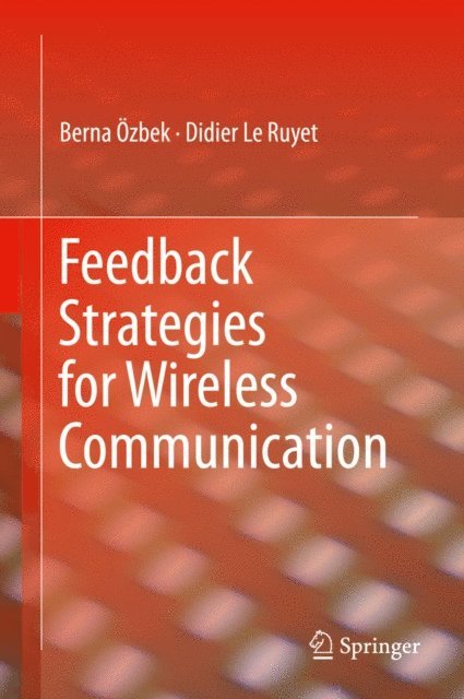 Feedback Strategies for Wireless Communication