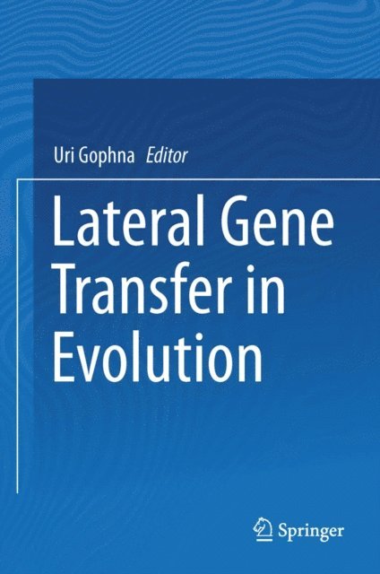 Uri Gophna - Lateral Gene Transfer in Evolution, E-bok