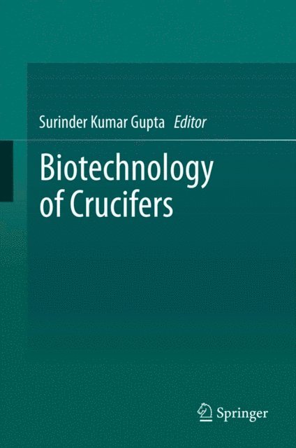 Surinder Kumar Gupta - Biotechnology of Crucifers, E-bok
