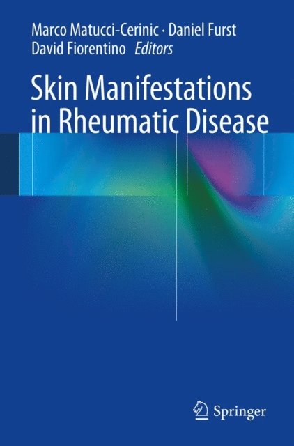 David Fiorentino, Daniel Furst, Marco Matucci-Cerinic - Skin Manifestations in Rheumatic Disease, E-bok