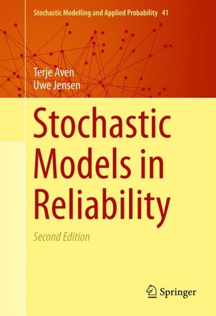 Uwe Jensen, Terje Aven - Stochastic Models in Reliability, E-bok