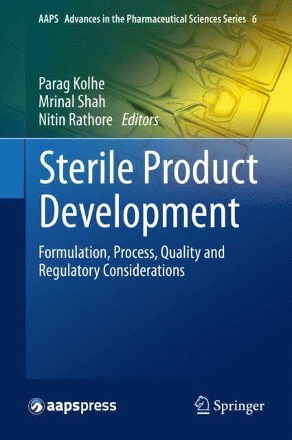 Nitin Rathore, Mrinal Shah, Parag Kolhe - Sterile Product Development, E-bok