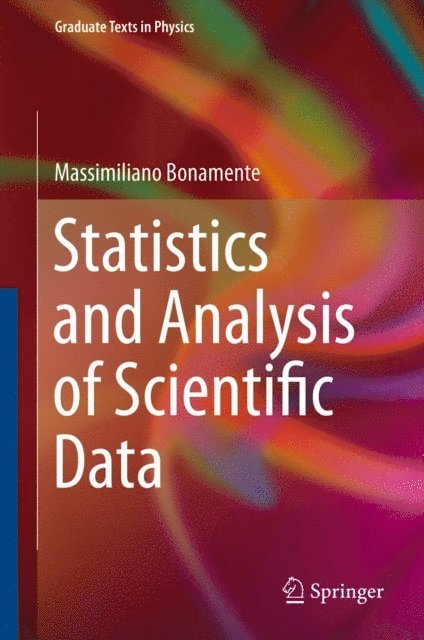 Massimiliano Bonamente - Statistics and Analysis of Scientific Data, E-bok