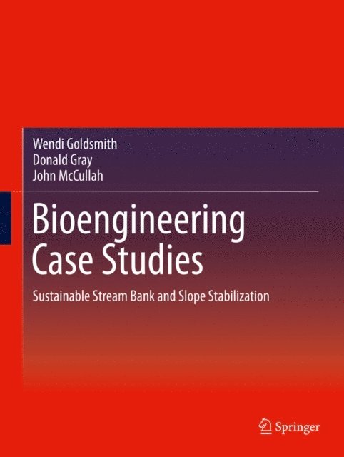 John McCullah, Donald Gray, Wendi Goldsmith - Bioengineering Case Studies, E-bok