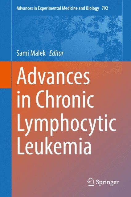 Sami Malek - Advances in Chronic Lymphocytic Leukemia, E-bok. Tillgänglighet: Lägg i varukorg