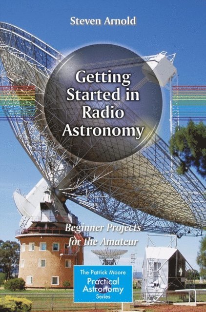 Steven Arnold - Getting Started in Radio Astronomy, E-bok