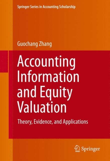 Guochang Zhang - Accounting Information and Equity Valuation, E-bok