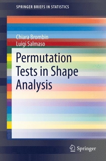 Chiara Brombin, LUIGI SALMASO - Permutation Tests in Shape Analysis, E-bok