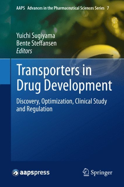 Bente Steffansen, Yuichi Sugiyama - Transporters in Drug Development, E-bok